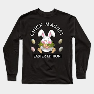 Chick Magnet Easter Edition Long Sleeve T-Shirt